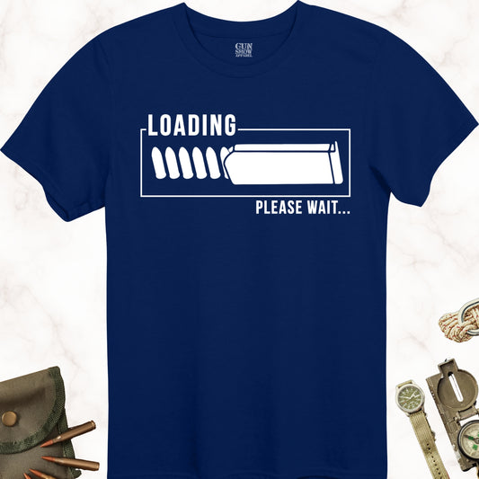 Loading Please Wait T-Shirt