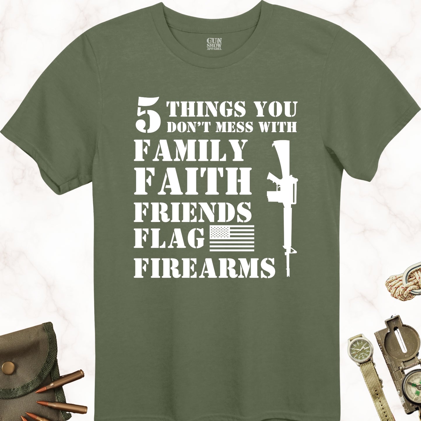 5 Things You Don't Mess With T-Shirt