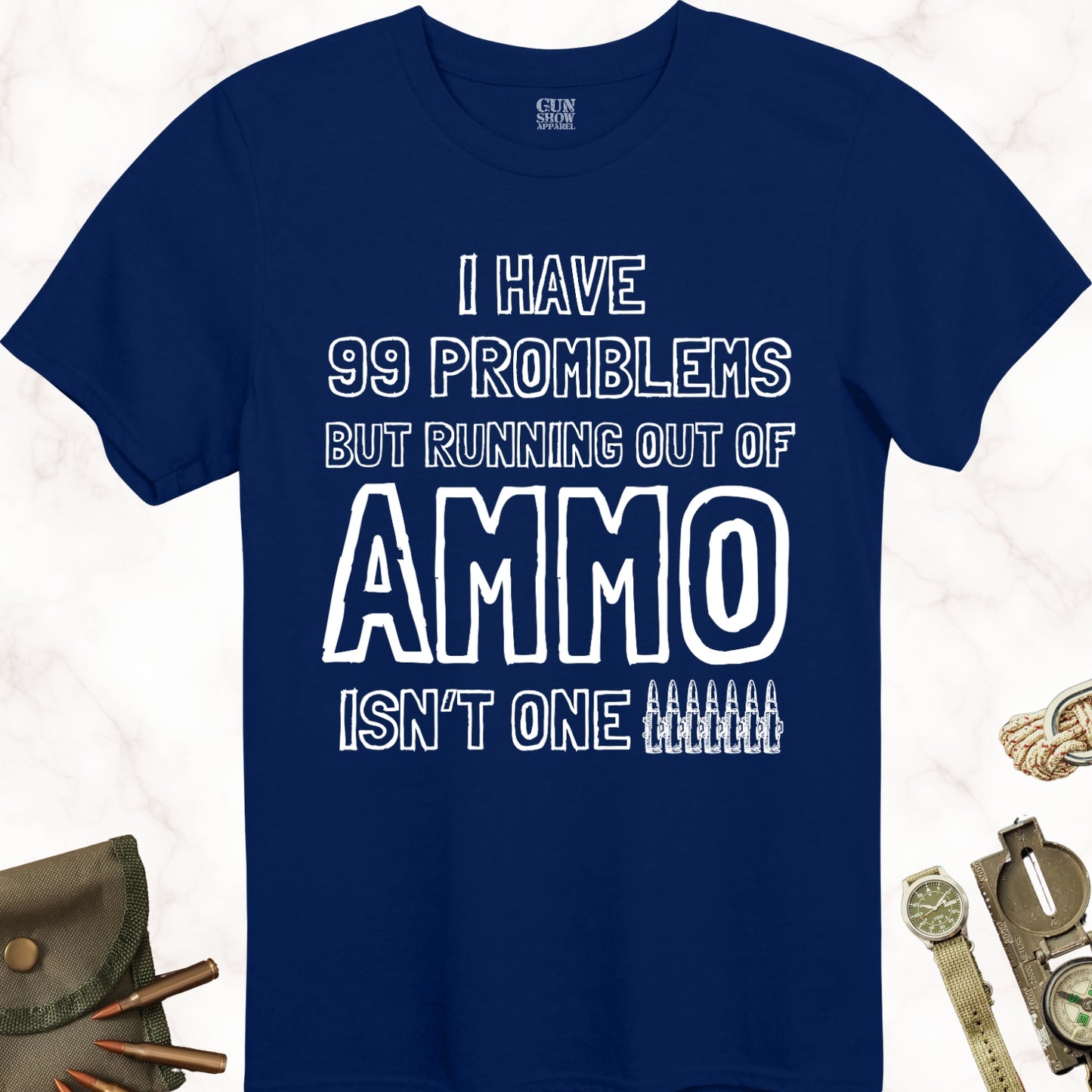 I Have 99 Problems Ammo T-Shirt in color Navy