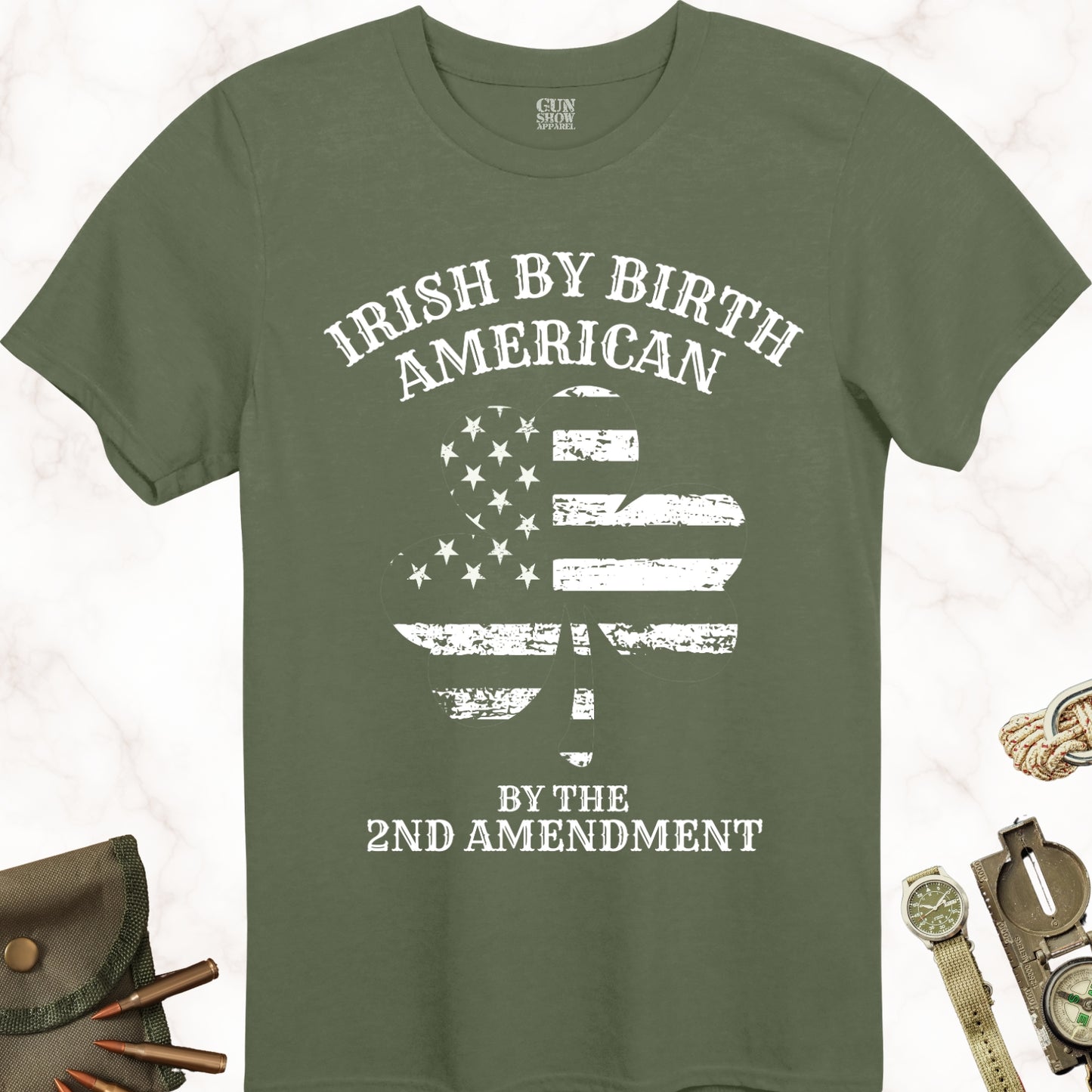 Irish by Birth, American by the 2nd Amendment T-Shirt in color Military Green