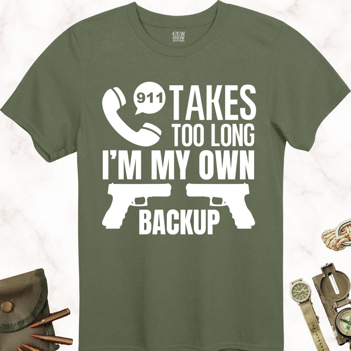 I'm My Own Backup Plan Gun T-Shirt in color Military Green