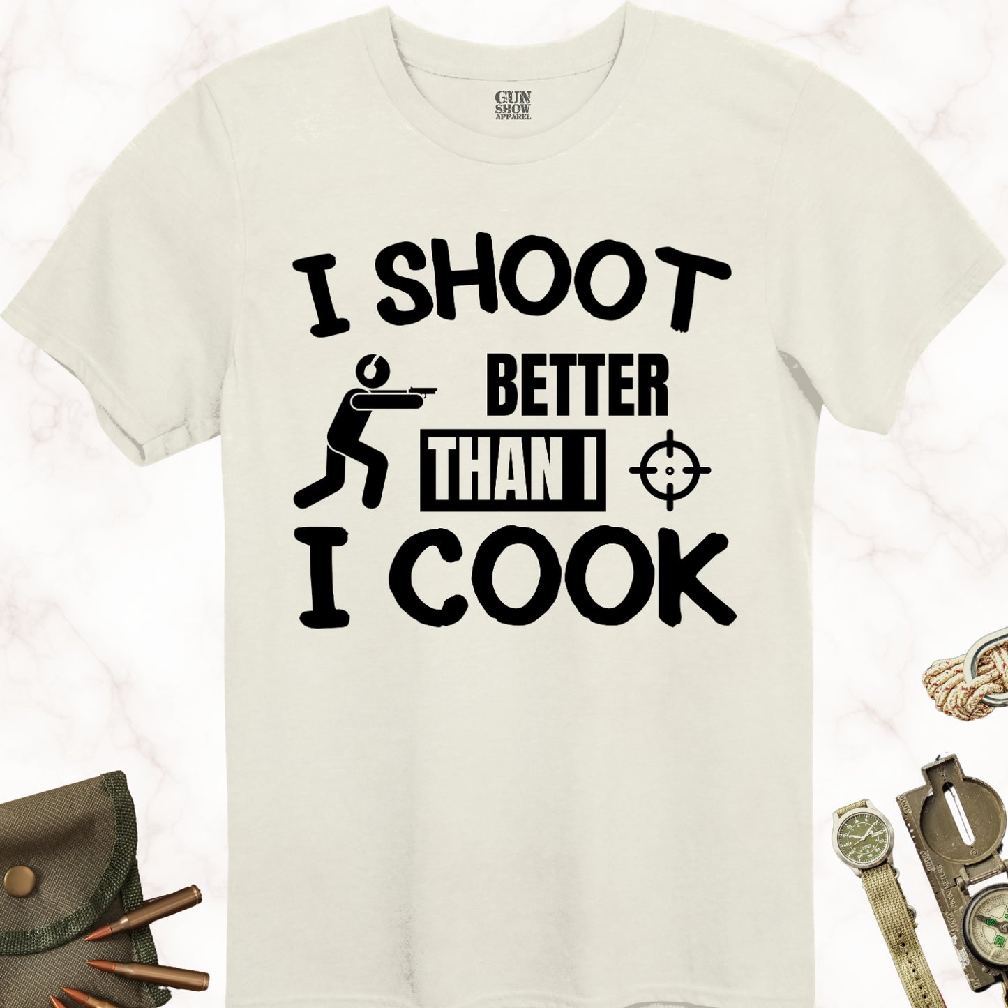 I Shoot Better Than I Cook Men's T-Shirt for Shooters in color Natural