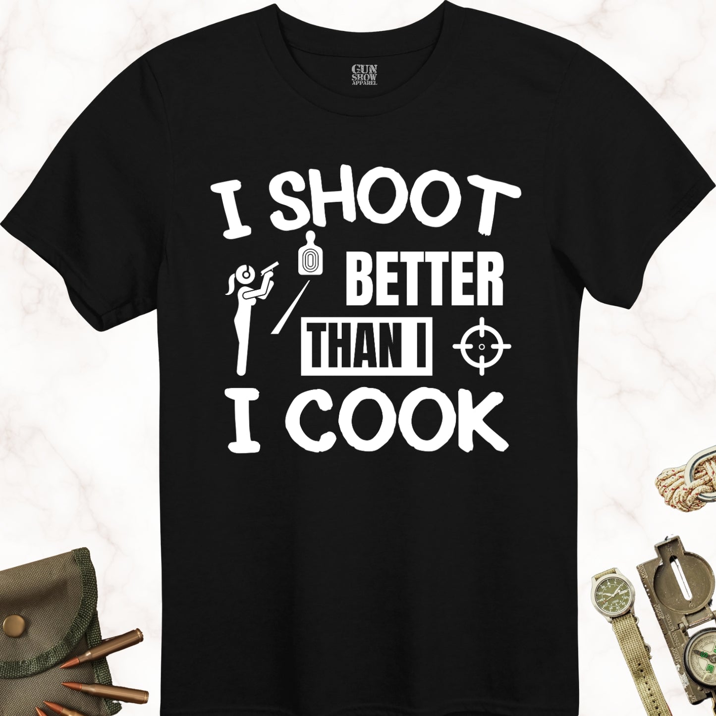 I Shoot Better Than I Cook T-Shirt for Women in color Black