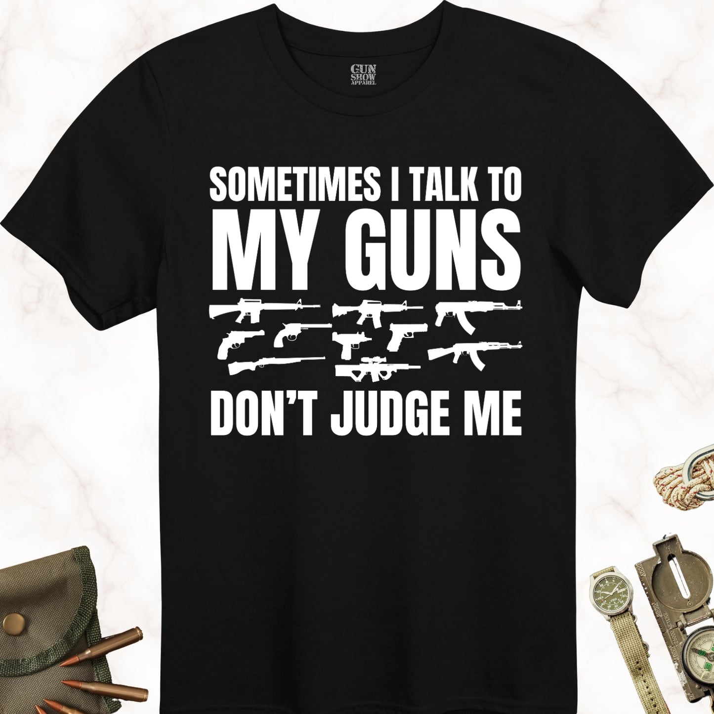 Sometimes I Talk to My Gun T-Shirt in color Black