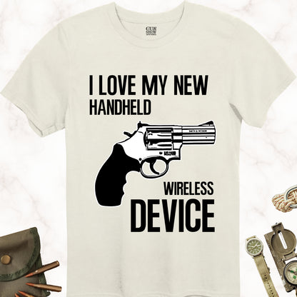 I Love My New Handheld Wireless Device .38 Special T-Shirt in color Natural with black design from Gun Show Apparel