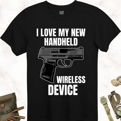 I Love My New Handheld Wireless Device Gun T-Shirt in Color Black