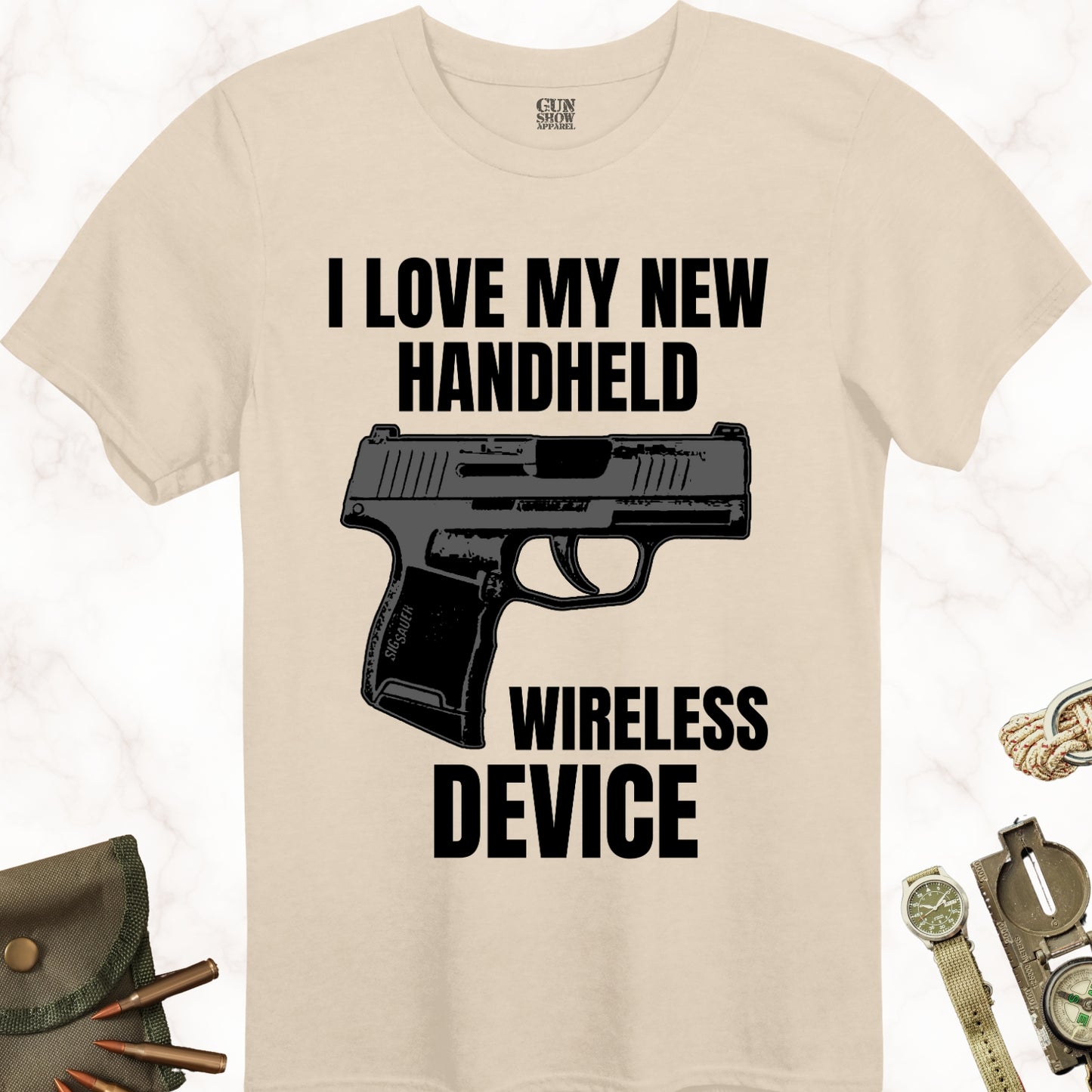 I Love My New Handheld Wireless Device Gun T-Shirt in Color Sand